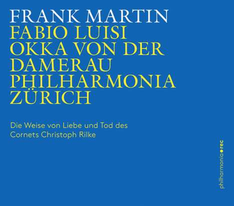 Frank Martin (1890-1974): Die Weise von Liebe und Tod des Cornets Christoph Rilke für Alt &amp; Kammerorchester, CD