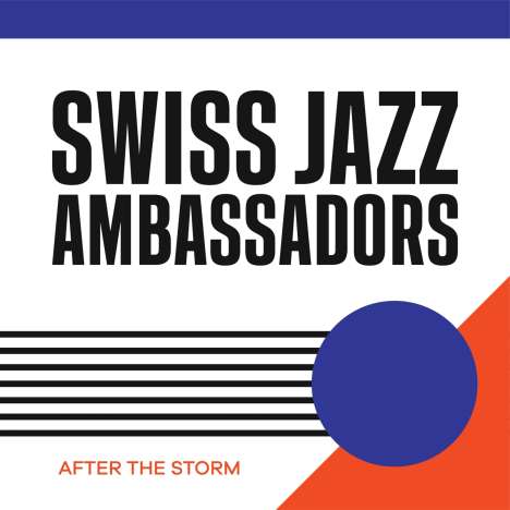 Swiss Jazz Ambassadors: After the Storm, CD
