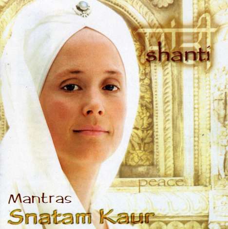 Shanti (Shanti Lila Snyder): Mantras Snatam Kaur, CD