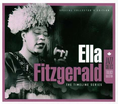 Ella Fitzgerald (1917-1996): Trilogy Collection - The Timeline Series, 3 CDs