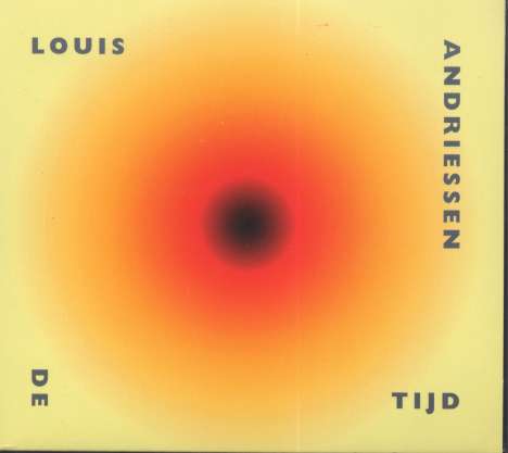 Louis Andriessen (1939-2021): De Tijd, CD