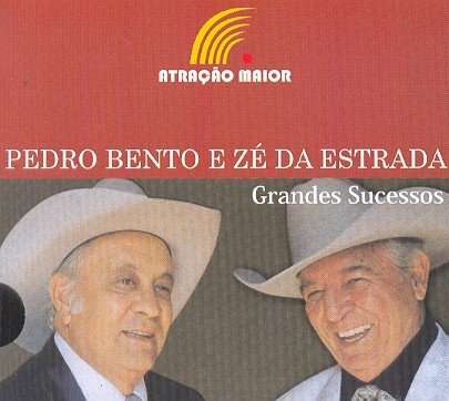 Bento, Pedro / Da Estrada, Ze: Grandes Sucessos, CD