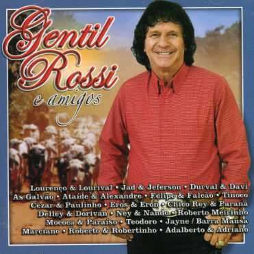 Gentil Rossi: &amp; Amigos, CD