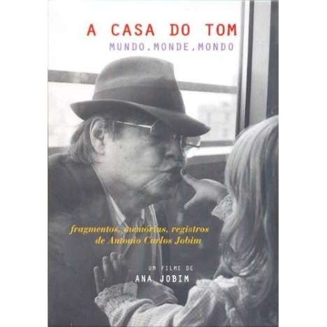 Antonio Carlos (Tom) Jobim (1927-1994): Casa Do Tom: Mundo Monde Mondo, 2 DVDs
