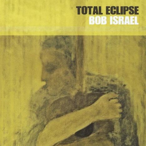 Bob Israel: Total Eclipse, CD