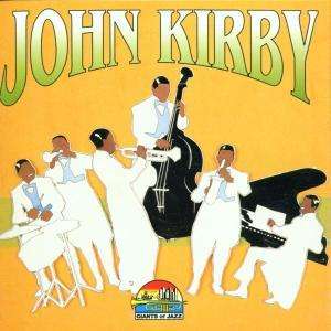 John Kirby (1908-1952): John Kirby, CD