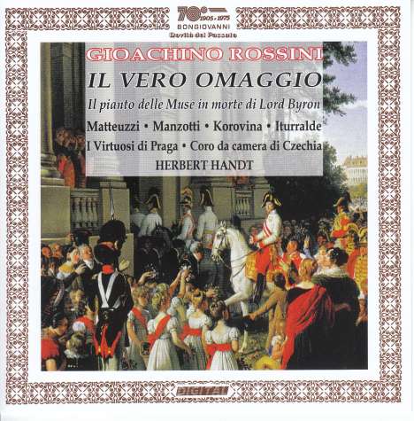 Gioacchino Rossini (1792-1868): Kantate "Il Vero Omaggio", CD