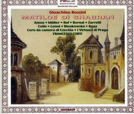 Gioacchino Rossini (1792-1868): Matilde di Shabran, 3 CDs