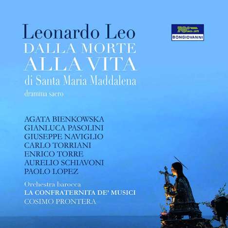 Leonardo Leo (1694-1744): Dalla Morte Alla Vita di Santa Maria Maddalena, 2 CDs