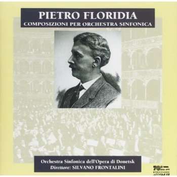 Pietro Florida (1860-1932): Symphonie in d, CD
