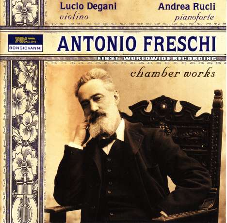 Antonio Freschi (1838-1916): Kammermusik für Violine &amp; Klavier, CD