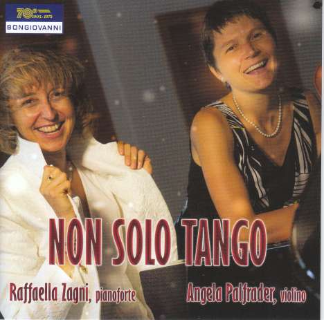 Angela Palfrader &amp; Raffaella Zagni - Non Solo Tango, CD