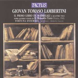 Giovan Tomaso Lambertini (1530-1593): Madrigali a Quattro Voci  (Libro 1), CD