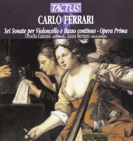 Carlo Ferrari (1714-1790): Sonaten für Cello &amp; Bc Nr.1-6, CD
