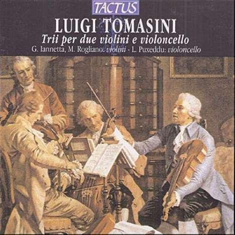 Luigi Tomasini (1741-1808): Streichtrios C-Dur,e-moll,G-Dur,A-Dur, CD
