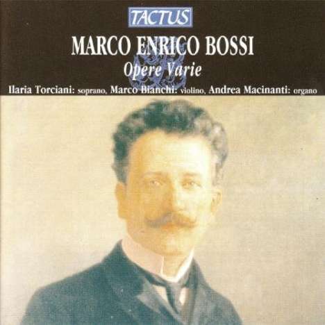 Marco Enrico Bossi (1861-1925): Orgelwerke, CD
