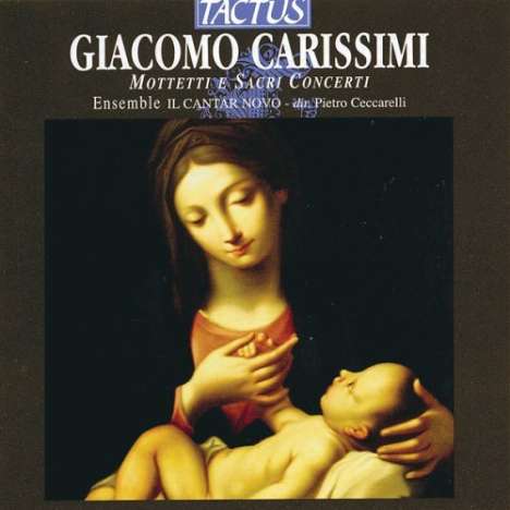Giacomo Carissimi (1605-1674): Mottetti e Sacri Concerti, CD