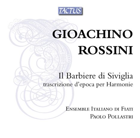 Gioacchino Rossini (1792-1868): Harmoniemusik zu "Der Barbier von Sevilla", CD