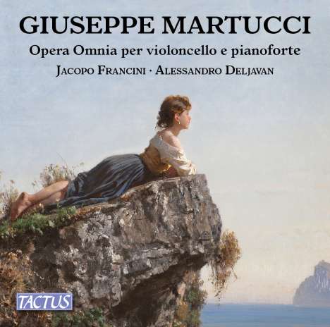 Giuseppe Martucci (1856-1909): Sämtliche Werke für Cello &amp; Klavier, CD