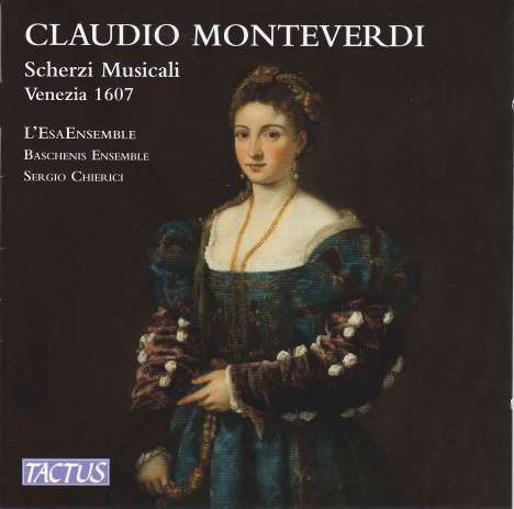 Claudio Monteverdi (1567-1643): Scherzi musicali  (1607) für drei Stimmen, CD