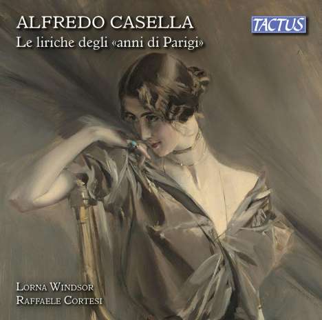 Alfredo Casella (1883-1947): Lieder "Le liriche degli 'anni di Parigi'", CD