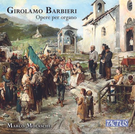 Girolamo Barbieri (1808-1871): Orgelwerke, CD