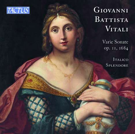 Giovanni Battista Vitali (1632-1692): Sonaten op.11 (1684) - "Varie Sonate alla Francese e all'Itagliana a sei Stromenti", CD