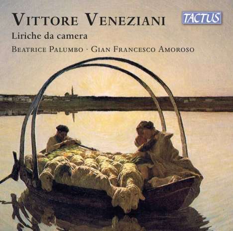 Vittore Veneziani (1878-1958): Liriche da Camera, CD