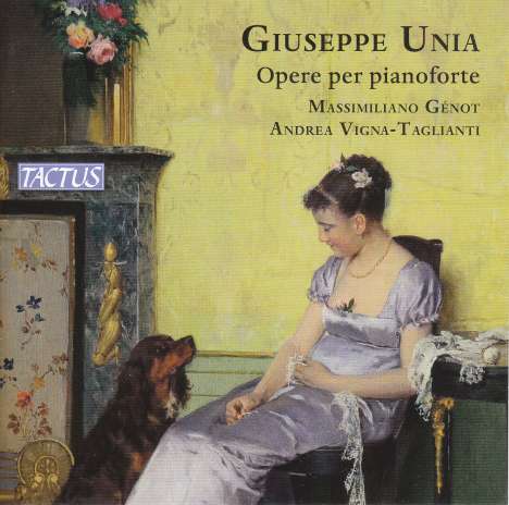 Giuseppe Unia (1818-1871): Klavierwerke, CD