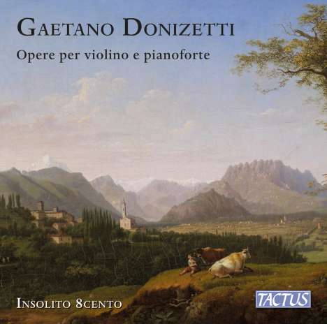Gaetano Donizetti (1797-1848): Werke für Violine &amp; Klavier, CD