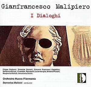 Gian Francesco Malipiero (1882-1974): Dialogi I-VIII, 2 CDs