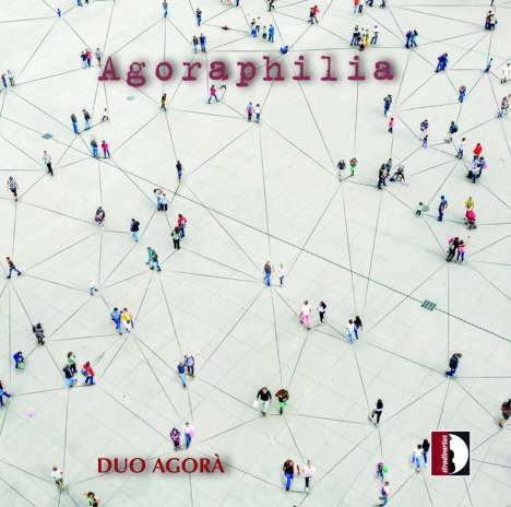 Duo Agora - Agporaphilia, CD