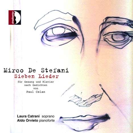 Mirco de Stefani (geb. 1959): Sieben Lieder nach Gedichten von Paul Celan, CD