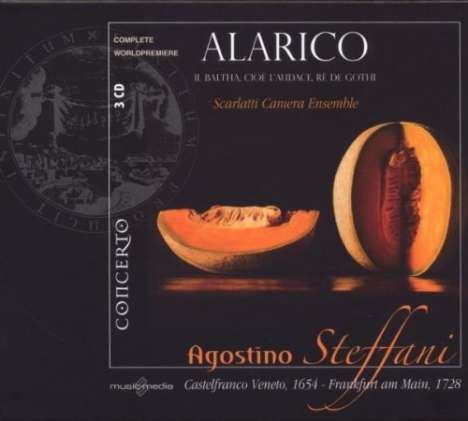 Agostino Steffani (1654-1728): Alarico, 3 CDs