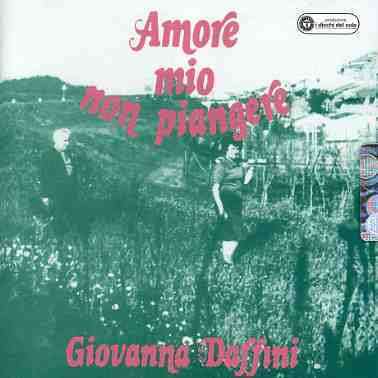Giovanna Daffini: Amore Mio Non Piangere, CD