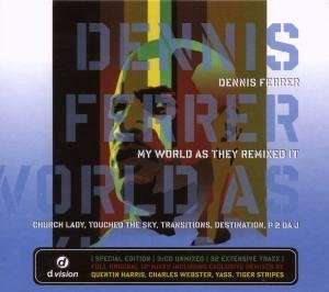 Dennis Ferrer: My World As They Remixed It, 3 CDs