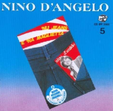 Nino D'Angelo: 'nu Jeans E 'na Ma, CD