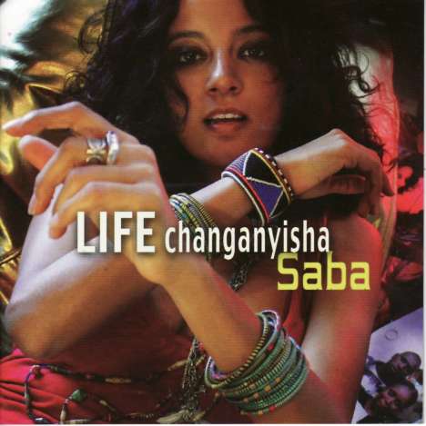 Saba: Life Changanyisha, CD