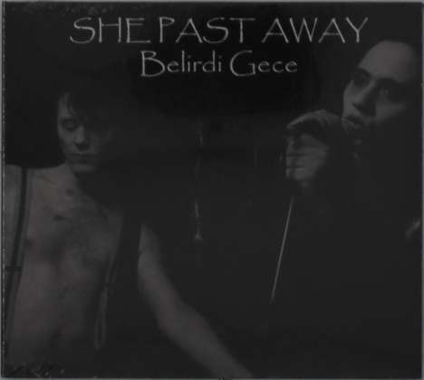She Past Away: Belirdi Gece, CD