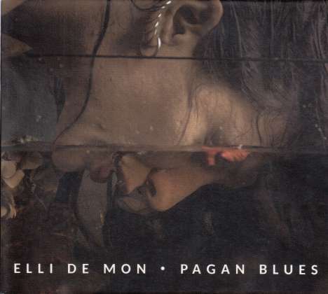 Elli de Mon: Pagan Blues, CD
