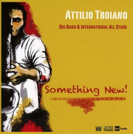 Atillio -Big Band- Troiano: Something New !, CD