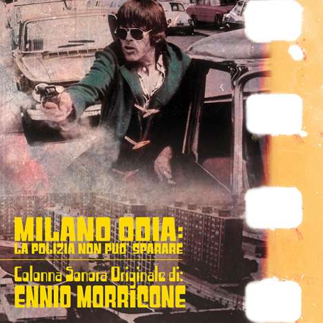 Ennio Morricone (1928-2020): Filmmusik: Milano Odia: La Polizia Non Puo' Sparare (O.S.T.), LP