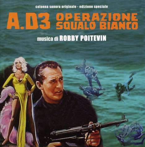 Robby Poitevin: Filmmusik: A.D.3- Operazione.., CD