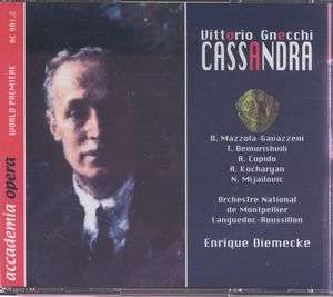 Vittorio Gnecchi (1876-1954): Cassandra, 2 CDs