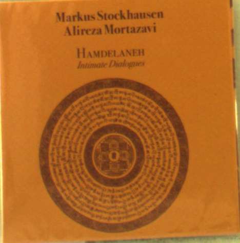 Markus Stockhausen &amp; Alireza Mortazari: Hamdelaneh: Intimate Dialogues (Limited-Numbered-Edition), CD