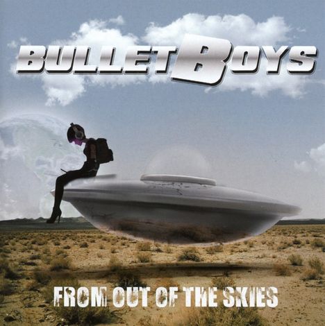 Bullet Boys: From Out Of The Skies, CD