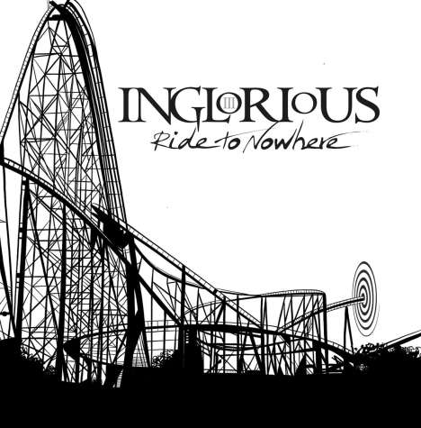 Inglorious: Ride To Nowhere (180g), LP