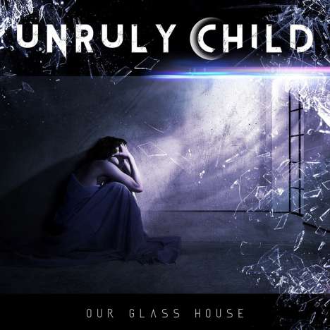 Unruly Child: Our Glass House, CD