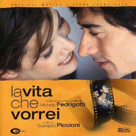 Michele Fedrigotti: Filmmusik: La Vita Che Vorrei, CD
