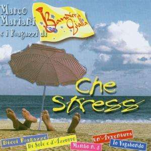 M.Mariani E I Bandiera Giall: Che Stress!, CD